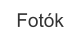 Fotók